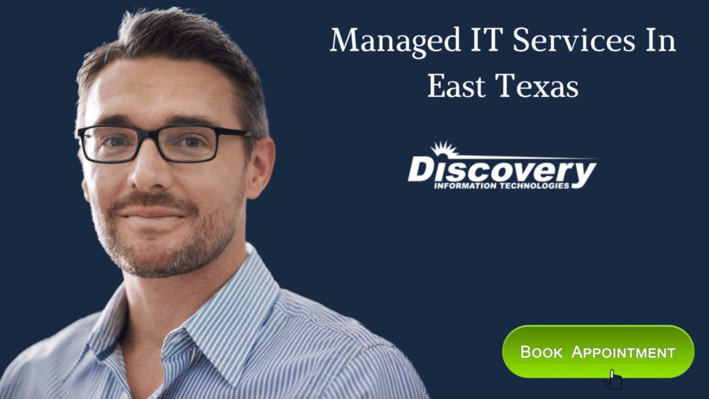 Managed IT Services In East Texas | Call For An Immediate Quote