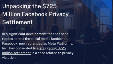 Unpacking the $725 Million Facebook Privacy Settlement